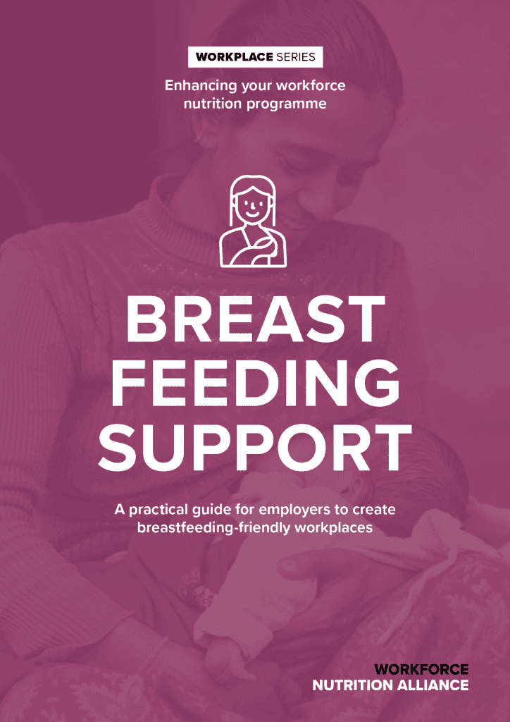 Breastfeeding support guide for workplaces by Workforce Nutrition Alliance.